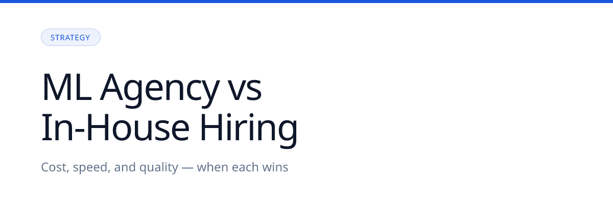 Machine Learning Recruitment Agency vs In-House Hiring: Cost, Speed, and Quality