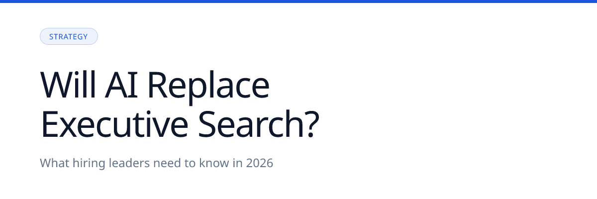 Will AI Replace Executive Search? What Hiring Leaders Need to Know